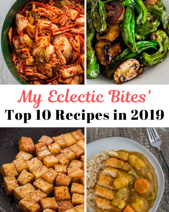 My Eclectic Bites' top 10 recipes in 2019
