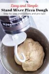 pizza dough in the stand mixer bowl.