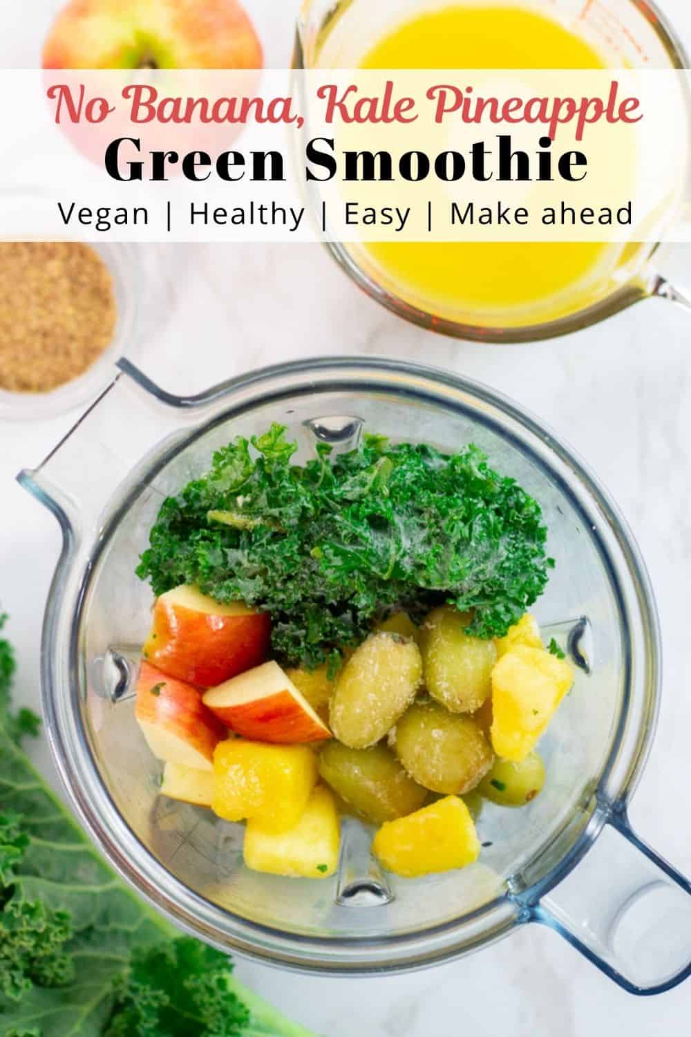 Kale Pineapple Green Smoothie without Banana My Eclectic Bites