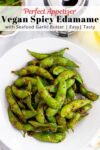 spicy edamame with seafood garlic butter sauce.