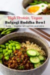 vegan bulgogi buddha bowl in front and vegetarian bulgogi buddha bowl in the back.