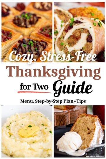 Vertical collage showing mashed potatoes, stuffed chicken breast with homemade stuffing, puff pastry bites, and mini apple cake with ice cream. Text overlay reads “Cozy, Stress-Free Thanksgiving for Two Guide – Menu, Step-by-Step Plan + Tips.”